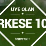 FORVETBET'TEN BELEŞ BONUS: 10 TL