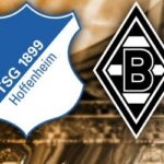 Maç Analizi: Hoffenheim - M'Gladbach