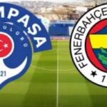 Maç Analizi: Kasımpaşa - Fenerbahçe (TUTTU)